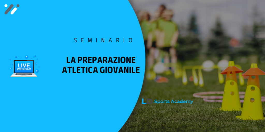 Seminario "LA PREPARAZIONE ATLETICA GIOVANILE"